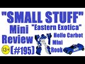 Transforming Review 195 Small Stuff Eastern Exotica Hello Carbot Mini Rook