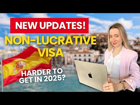New Changes for the Spain Non Lucrative Visa 2025