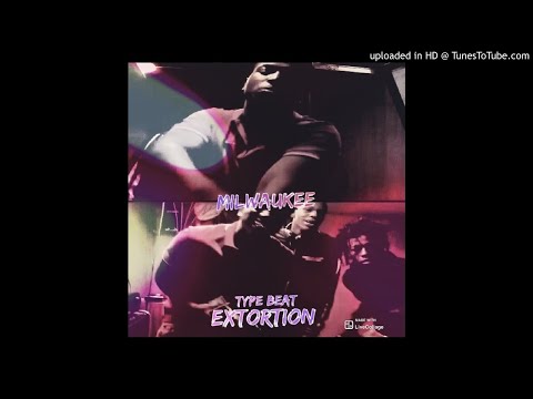 Milwaukee x 54 Baby Trey x GTB Wayne x Big Jeff Baby Jeff Type Beat - Extortion