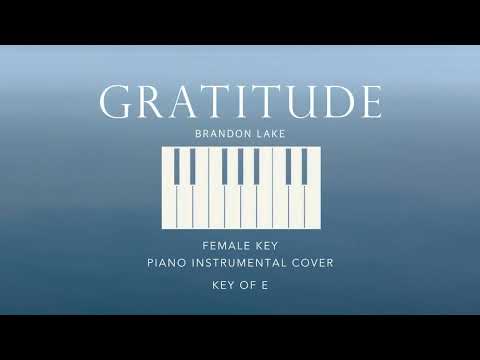 GRATITUDE | Brandon Lake - [Female Key of E] Piano instrumental Cover by Gershon Rebong