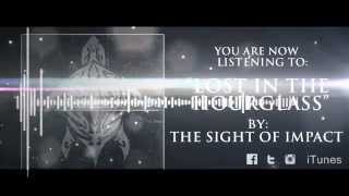 The Sight Of Impact - Lost In The Hourglass