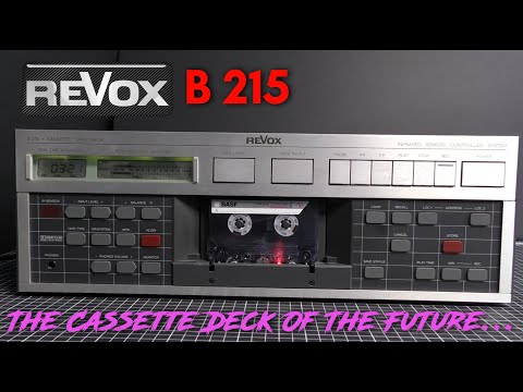The Revox B215 3 Head Cassette Deck - The Cassette Deck Of The Future...From The 80's
