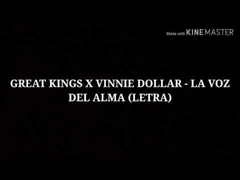 GREAT KINGS X VINNIE DOLLAR - LA VOZ DEL ALMA (LETRA)