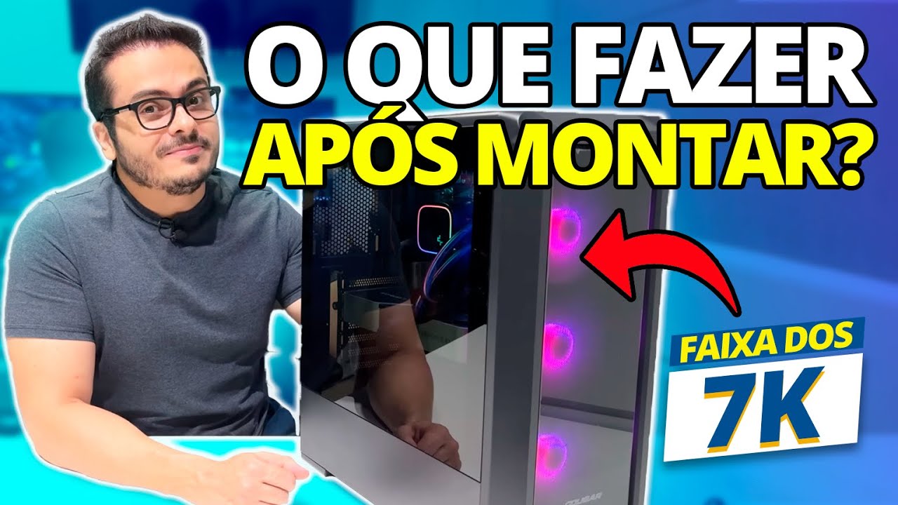 SAIBA O QUE FAZER NO SEU PC GAMER DE 7000 REAIS APÓS MONTAGEM - OTIMIZAÇÕES E MUITAS DICAS