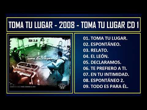 Toma tu lugar - 2008 - Toma tu lugar CD1