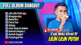 Download lagu CAK NDU VIRAL TIKTOK !! - LILIN LILIN PUTIH - MENGAPA - BADAI BIRU || FULL ALBUM DANGDUT VIRAL 2026 mp3