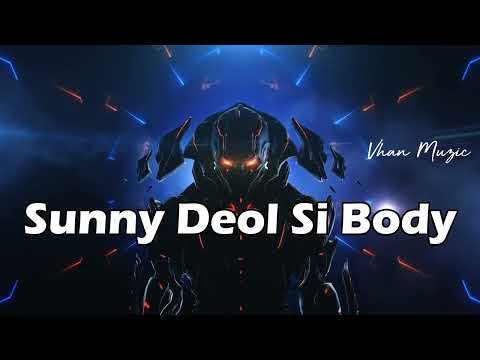 [Slowed+Reverb] Sunny Deol Si Body - Raju Punjabi - Vhan Muzic
