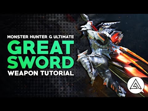 Monster Hunter Generations Ultimate | Great Sword Tutorial