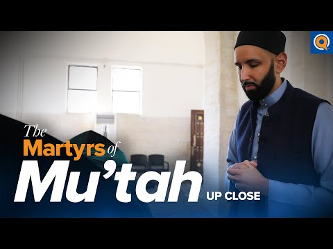 The Martyrs of Mu'tah: Up Close | Full Documentary