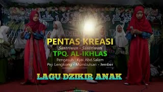 Pentas Kreasi Santriwan Santriwati TPQ AL-IKHLAS #5 Dzikir Anak