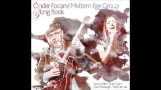 Önder Focan & Meltem Ege Group - She Sings The Telephone Book