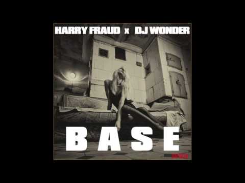 Harry Fraud x DJ Wonder - Base