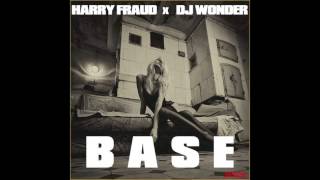 Harry Fraud x DJ Wonder - Base