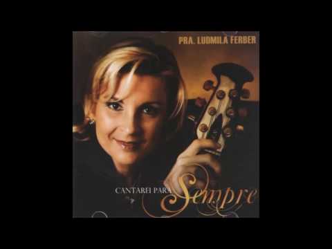 ludmila Ferber - Quero que valorize