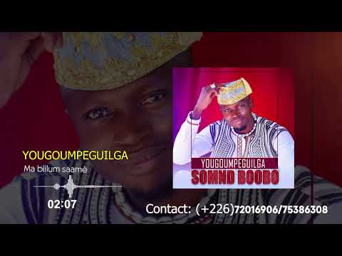 YOUGOUMPEGUILGA -Ma billum saamè(audio officiel) musique Burkina Faso musique