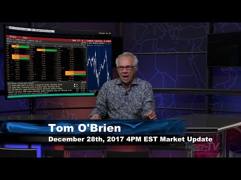 December 28th 4PM EST Market Update with Tom O'Brien on TFNN