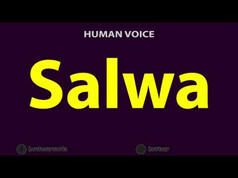 How To Pronounce Salwa