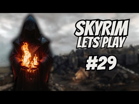 LET'S PLAY SKYRIM - THE MOST POWERFUL MAGICIAN | PART 29