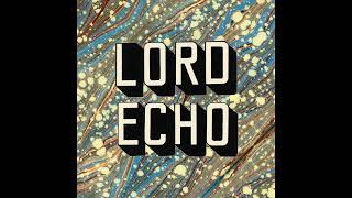 Lord Echo - Put It in My Head - feat. Mara TK