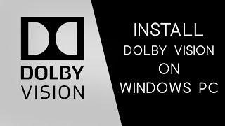How to install Dolby Vision on your PC (High Definition Display Mod)💻