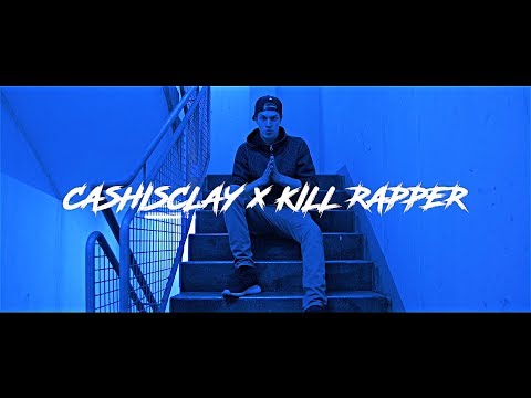 Cashisclay - Kill Rapper