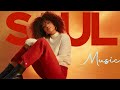 Soul Music Soul Songs For Your Day That Perfect Chill Soul R B Playlist