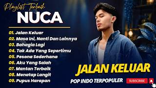 Download lagu NUCA - JALAN KELUAR - MASA INI, NANTI DAN MASA INDAH LAINNYA - BAHAGIA LAGI || LAGU TOP CHART 2026 mp3