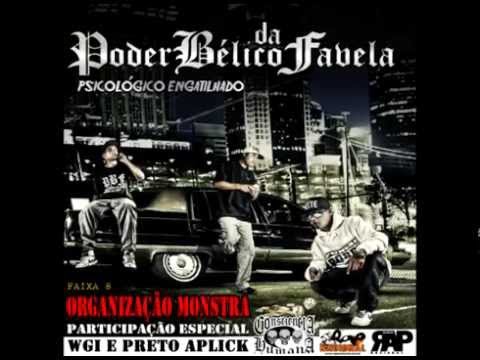 08 - Organização monstra - Poder Bélico da Favela + Consciência Humana