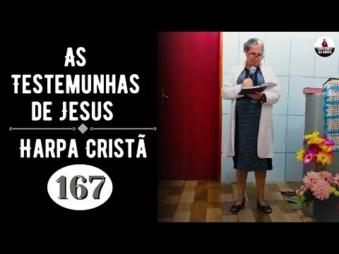 AS TESTEMUNHAS DE JESUS (HARPA CRISTÃ - 167) - LOUVORES DA HARPA