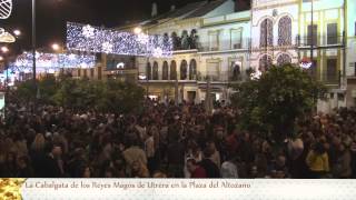 preview picture of video 'Reyes Magos de Utrera 2014 Plaza Altozano'