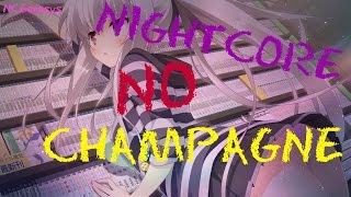 Nightcore - No Champagne [ Frankmusik &amp; Natalia Kills ]