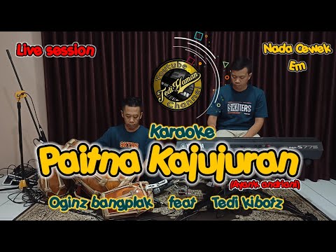 paitna kajujuran karaoke Live (Ayank andriani) Nada cewek