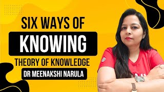 Indian Epistemology 6 Pramanas Theory of Knowledge I Dr Meenakshi Narula