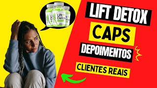 lifit detox caps beneficios lift detox caps reclamaes lift detox caps reclamaes