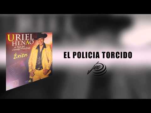 El Policia Torcido - Uriel Henao