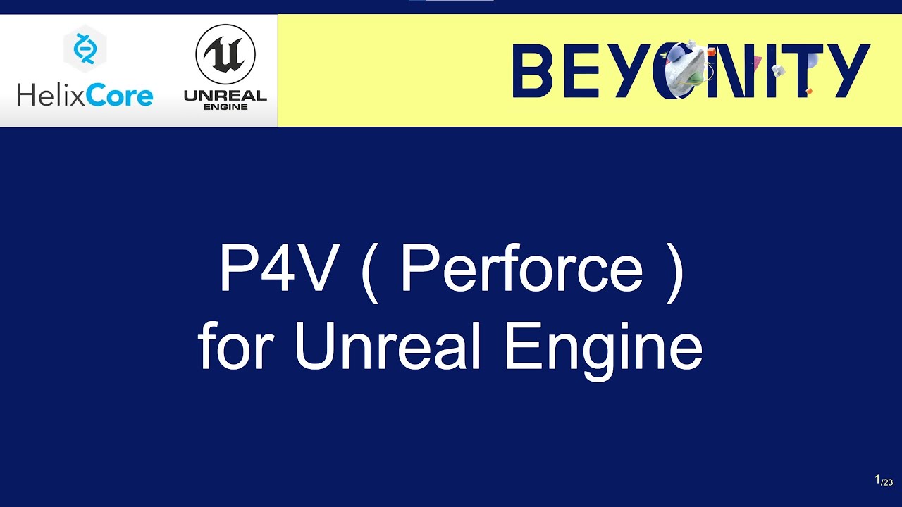 P4V for Unreal Engine 5.2 - Beyonity Workshop