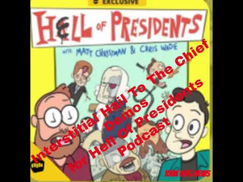 Hell Of Presidents Interstitial Music Demo | Raw Dog News