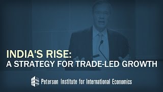 Event: India's Rise: A Strategy for Trade-Led Growth