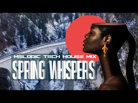 Mickey - Spring Whispers ( Original Mix ) Melodic Tech House