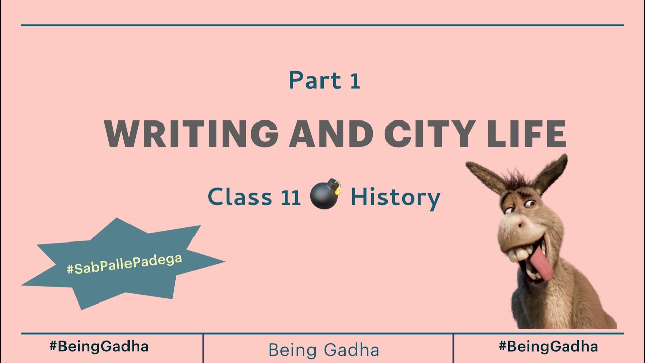 Part 1 || Writing and City Life || Chapter 2 || Class 11 || History || Cbse || Ncert • Being Gadha •