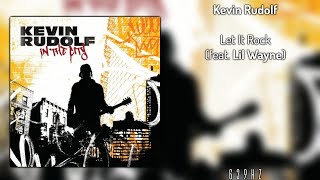 Kevin Rudolf - Let It Rock (feat. Lil Wayne) [639Hz]