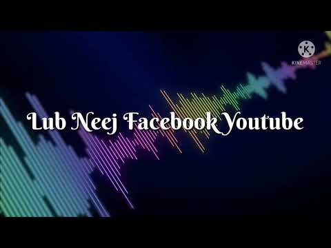 Lub Neej Facebook Youtube | Nkauj Hmoob Viet-Laos (lyrics)