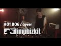 Limp Bizkit Hot Dog Band Cover