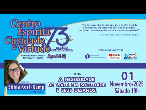 PALESTRA PÚLICA DO CENTRO ESPÍRITA CARIDADE E VIRTUDE - APERIBÉ-RJ
