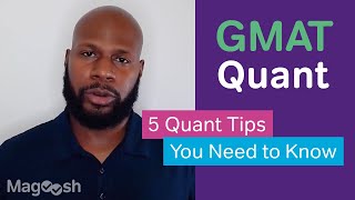 The 5 GMAT Quant Tips You Need to Know