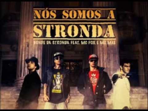 Bonde da Stronda   Nós Somos A Stronda part MC Fox  McMãe