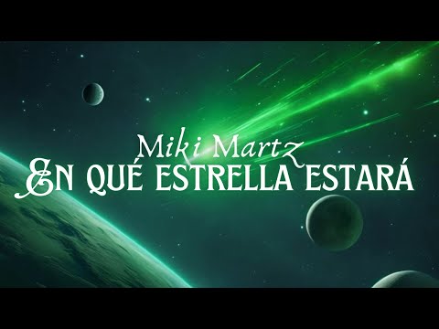 Miki Martz - En qué estrella estará | Nena Daconte (cover)