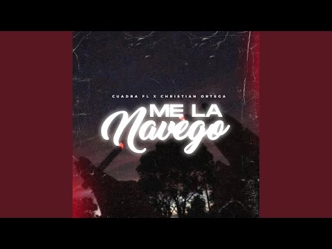 ME LA NAVEGO (feat. Christian Ortega)