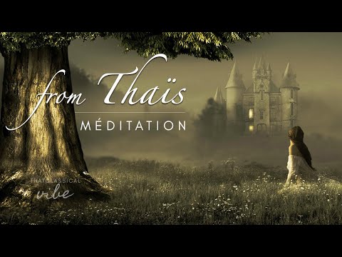 Meditation from Thais - Jules Massenet extended (1 hour)