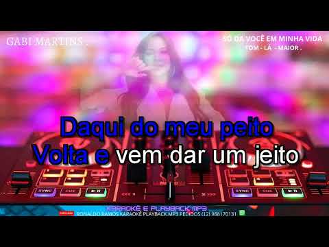 Só dá Você na Minha Vida - Karaokê | Gabi Martins